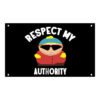 Custom Fun Backdrop Banner Flag - Respect My Authority Hanging on the wall or school party decoration,it is best gift for your friends and relatives